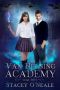 [Supernatural Rehab 02] • Legacies · Van Helsing Academy Two (YA Supernatural Rehab Book 2)